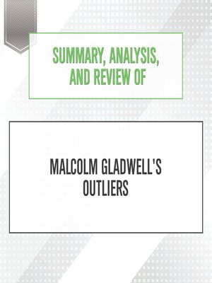 cover image of Summary, Analysis, and Review of Malcolm Gladwell's Outliers